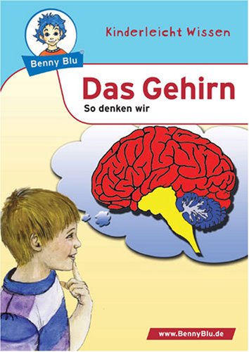 Benny Blu - Gehirn: So denken wir Books