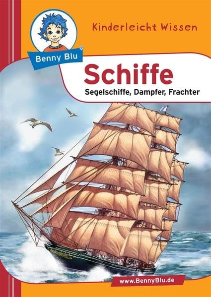 Benny Blu - Schiffe: Seegelschiffe, Dampfer, Frachter (Benny Blu Buch) Children's books