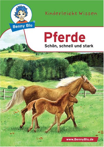 Benny Blu Pferde - Schön, schnell und stark. Band 115 Books