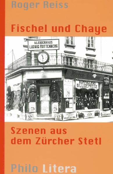 Fischel und Chaye: Szenen aus dem Zürcher Stetl (Philo Litera) Personalities