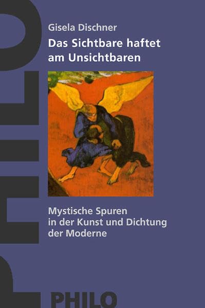Das Sichtbare haftet am Unsichtbaren. Mystische Spuren in Kunst und Dichtung der Moderne Film, Art & Culture