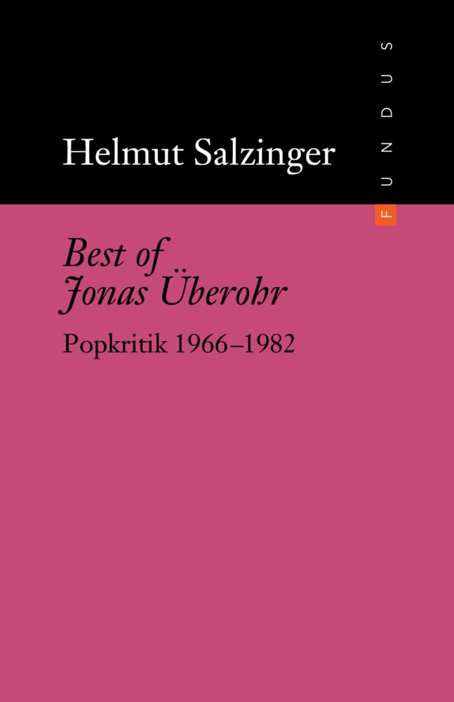 Fundus-Bücher, Bd. 187: Best of Jonas Überohr Popkritik 1966 - 1982 Film, Art & Culture