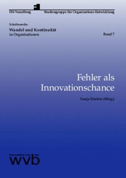 Fehler als Innovationschance (Wandel und Kontinuität in Organisationen) Law