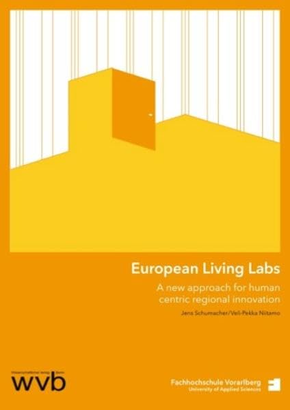 European Living Labs: A new approach for human centric regional innovation Law