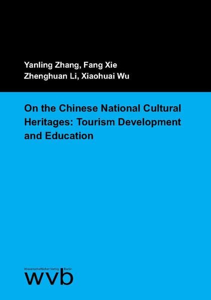 On the Chinese National Cultural Heritages: Tourism Development and Education Law