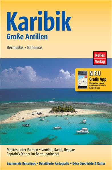 Karibik: Große Antillen, Bermudas, Bahamas: Mit Gratis Navigations-App (Nelles Guide) Leisure, Home & Garden