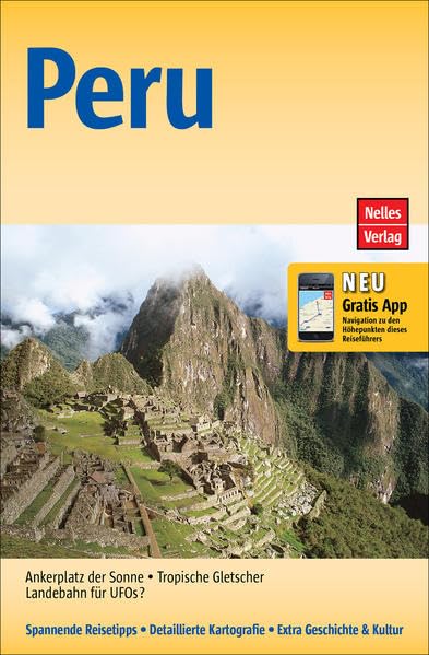 Peru: Mit Gratis Navigations-App (Nelles Guide) Leisure, Home & Garden Books