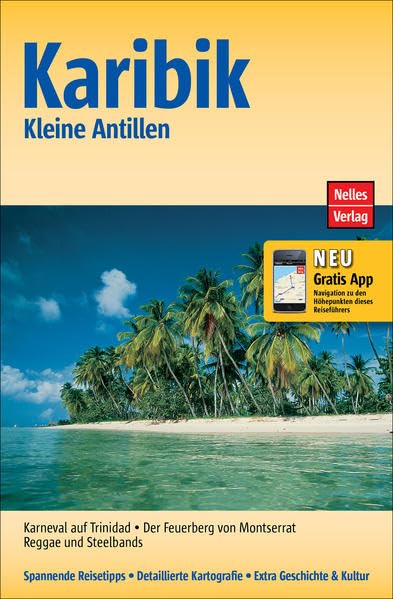 Karibik: Kleine Antillen: Mit gratis Navigations-App (Nelles Guide) Leisure, Home & Garden