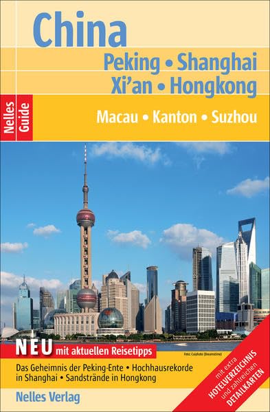 Nelles Guide: China Peking - Shanghai - Hongkong, Macau - Kanton - Suzhou Leisure, Home & Garden