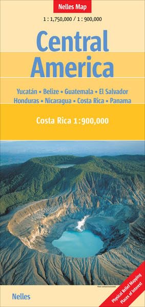 Central America: 1:1.750.000 / Costa Rica 1:900.000: Yucatán, Belize, Guatemala, El Salvador, Honduras, Nicaragua, Costa Rica, Panama. Physical Relief Mapping, Places of Interest (Nelles Map) Leisure, Home & Garden