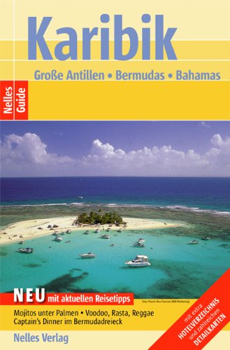 Karibik: Große Antillen, Bermudas, Bahamas: Mit extra Hotelverzeichnis und zahlreichen Detailkarten Leisure, Home & Garden