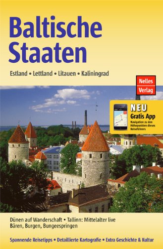 Baltische Staaten: Estland, Lettland, Litauen, Kaliningrad: Estland, Lettland, Litauen, Kaliningrad. Mit gratis Navigations-App Leisure, Home & Garden