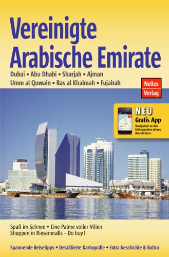 Vereinigte Arabische Emirate: Dubai, Abu Dhabi, Sharjah, Ajman, Umm al Quwain, Ras al Khaimah, Fujairah: Dubai, Abu Dhabi, Sharjah, Ajman, Umm al ... Khaimah, Fujairah. Mit gratis Navigations-App Leisure, Home & Garden