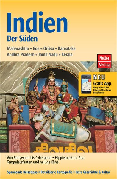 Indien: Der Süden: Maharashtra, Goa, Orissa, Karnatka, Andhra Pradesh, Tamil Nadu, Kerala. Mit gratis Navigations-App (Nelles Guide / Deutsche Ausgabe) Leisure, Home & Garden