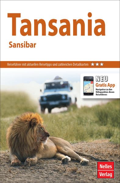 Nelles Guide Reiseführer Tansania - Sansibar: Mit Gratis App: Navigation zu den Höhepunkten des Reiseführers Leisure, Home & Garden