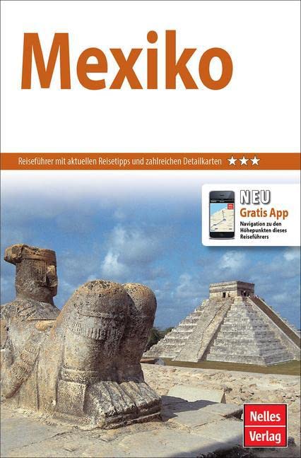 Nelles Guide Reiseführer Mexiko: Mit gratis Navigations-App Leisure, Home & Garden