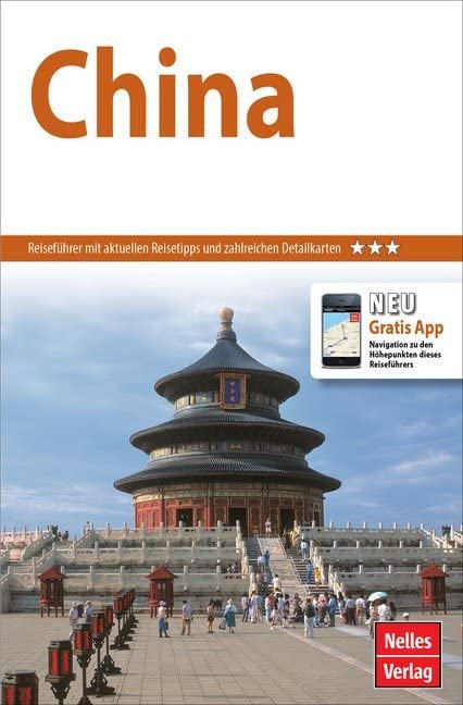 Nelles Guide Reiseführer China: Mit gratis Navigations-App (Nelles Guide / Deutsche Ausgabe) Leisure, Home & Garden