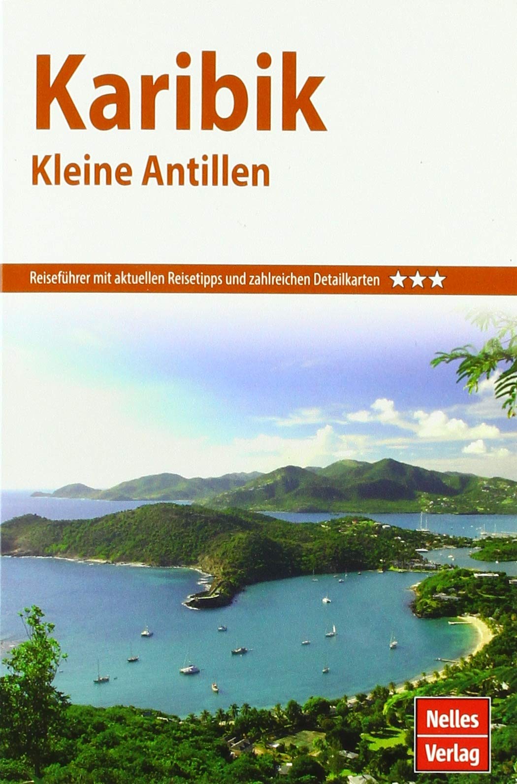 Nelles Guide Reiseführer Karibik - Kleine Antillen Leisure, Home & Garden