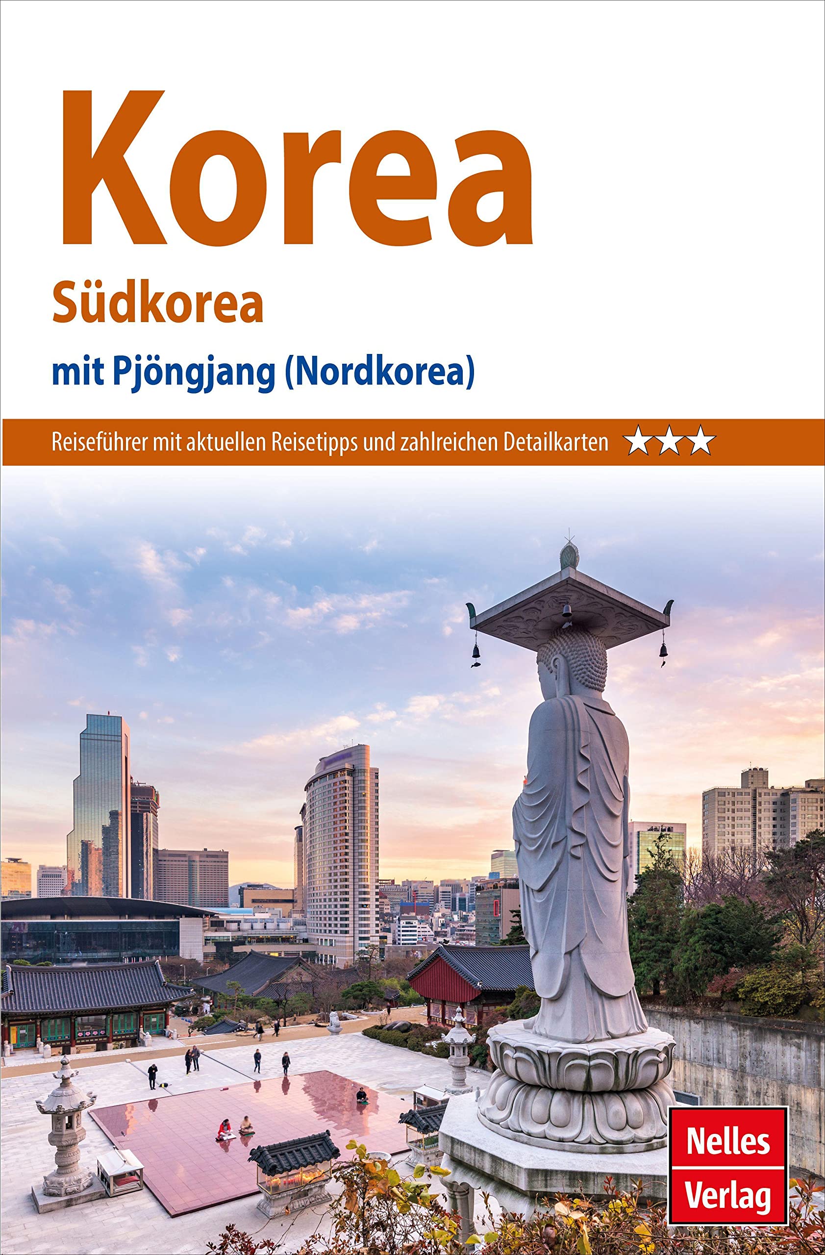 Nelles Guide Reiseführer Korea: Südkorea -- mit Pjöngjang (Nordkorea) (Nelles Guide: Deutsche Ausgabe) Leisure, Home & Garden