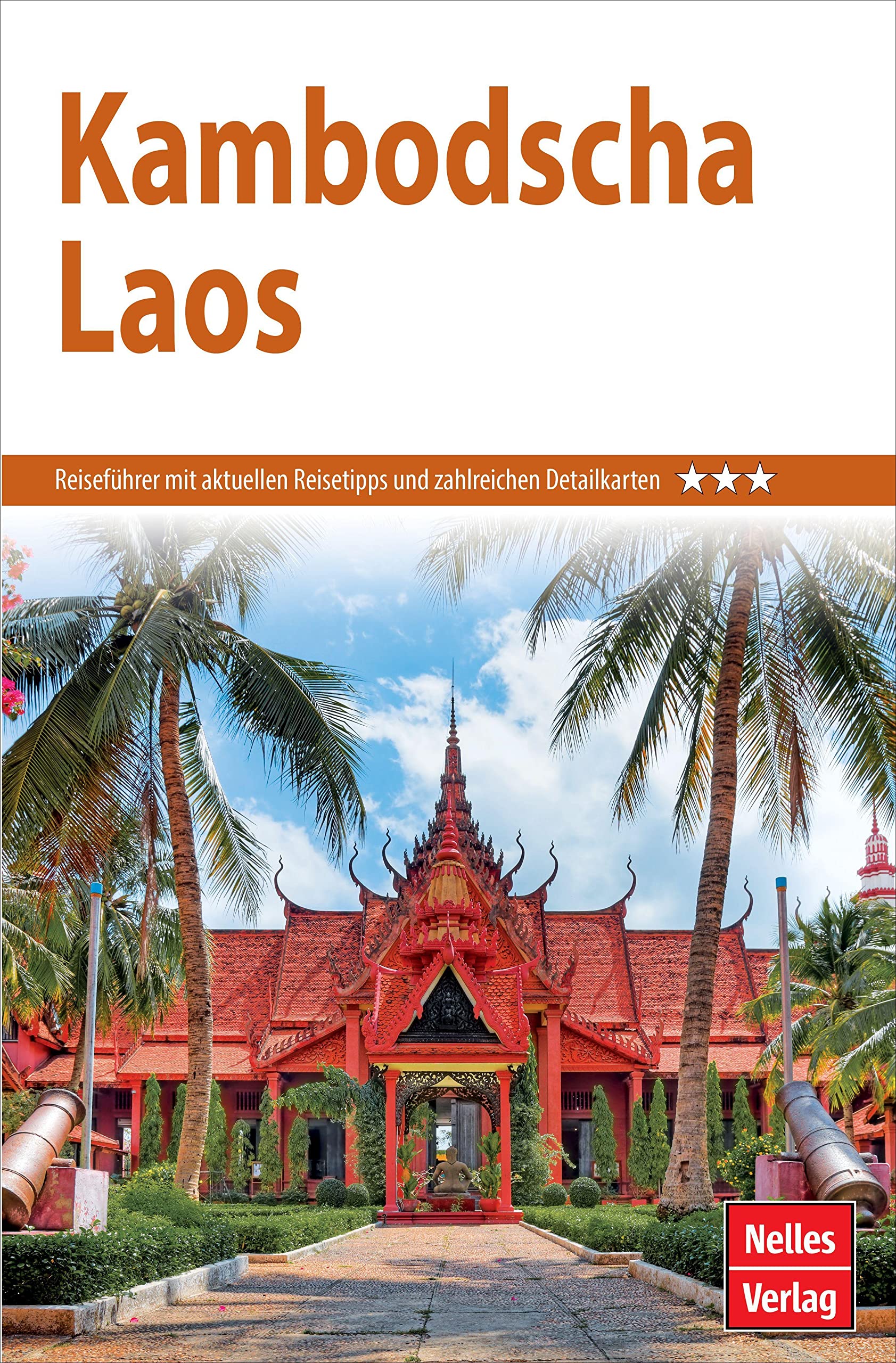 Nelles Guide Reiseführer Kambodscha - Laos (Nelles Guide: Deutsche Ausgabe) Leisure, Home & Garden