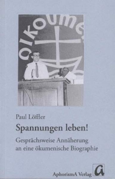 Spannungen leben!: Gesprächsweise Annäherung an eine ökumenische Biographie Memories