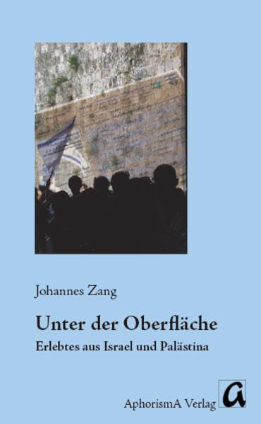 Unter der Oberfläche: Erlebtes aus Israel und Palästina Leisure, Home & Garden