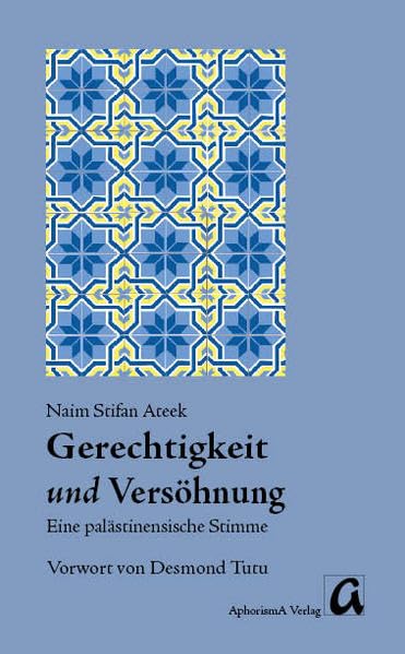 Gerechtigkeit und Versöhnung: Eine palästinensische Stimme Religion & Esotericism