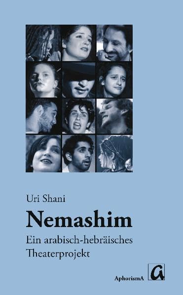 Nemashim: Ein arabisch-hebräisches Theaterprojekt Film, Art & Culture