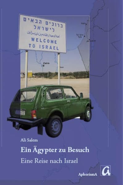 Ein Ägypter zu Besuch: Eine Reise nach Israel Contemporary literature