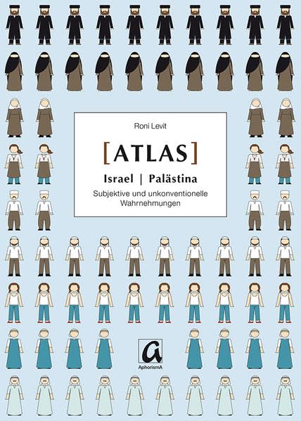 Israel | Palästina: Subjektive und unkonventionelle Wahrnehmungen Social Sciences