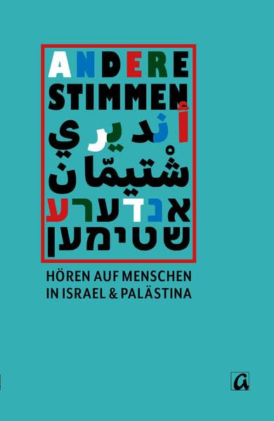 Andere Stimmen: Hören auf Menschen in Israel & Palästina Politics & History