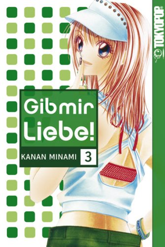 Gib mir Liebe! 03 Manga