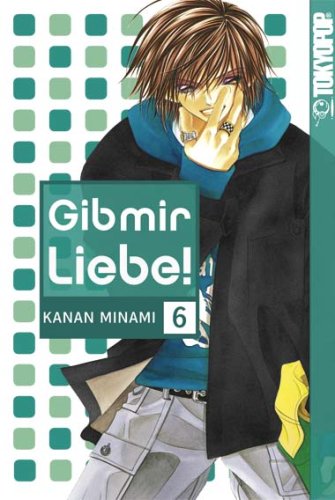 Gib mir Liebe! 06 Manga
