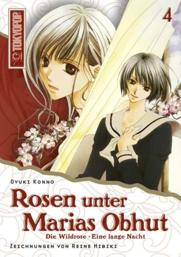 Rosen unter Marias Obhut - Light Novel: Rosen unter Marias Obhut, Roman: Bd 4 book