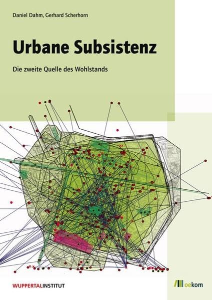 Urbane Subsistenz: Die zweite Quelle des Wohlstands Law