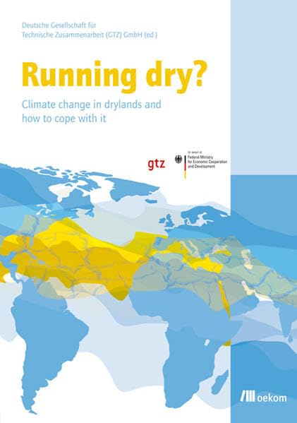 Running dry?: Climate change in drylands and how to cope with it Geology & Geography