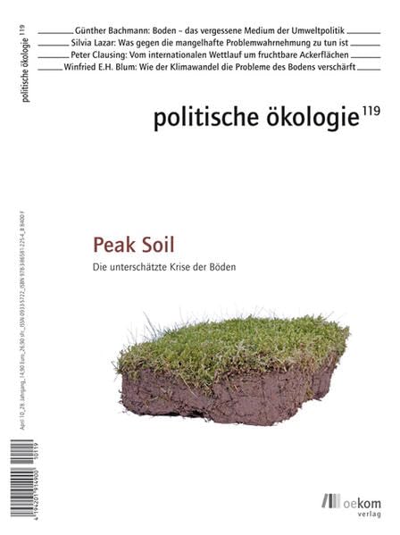 Peak Soil: Die unterschätzte Krise der Böden (Politische Ökologie) Books