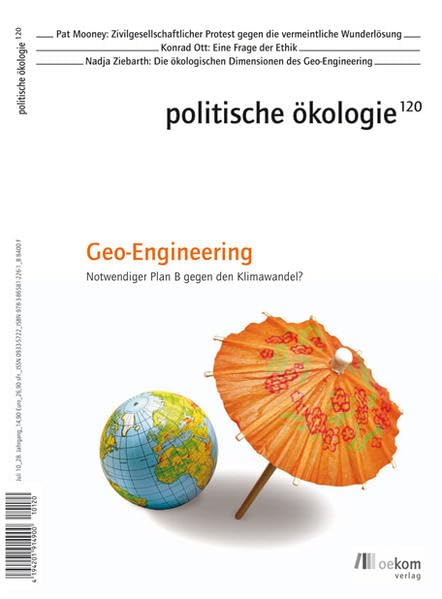 Geo-Engineering: Notwendiger Plan B gegen den Klimawandel? (Politische Ökologie) Books