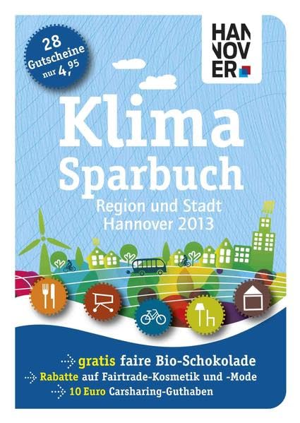 Klimasparbuch Region Hannover 2013: Klima schützen & Geld sparen Leisure, Home & Garden