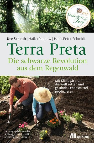 Terra Preta. Die schwarze Revolution aus dem Regenwald Natural Sciences