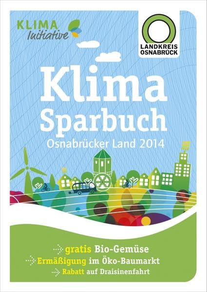 Klimasparbuch Osnabrücker Land 2014: Klima schützen & Geld sparen Leisure, Home & Garden