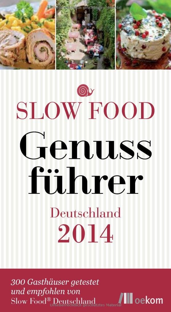Slow Food Genussführer Deutschland 2014 Leisure, Home & Garden
