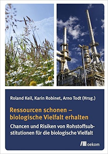 Ressourcen schonen – biologische Vielfalt erhalten: Chancen und Risiken von Rohstoffsubstitutionen für die biologische Vielfalt Mathematics