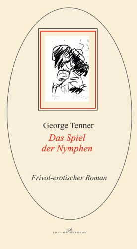 Das Spiel der Nymphen. Frivol-erotischer Roman Books