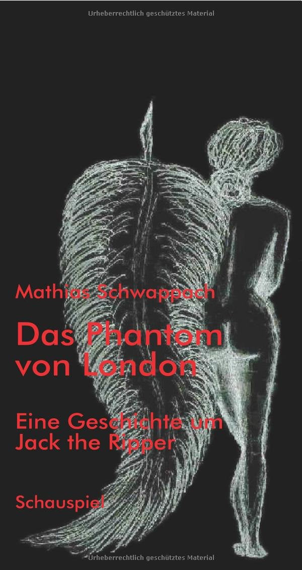Das Phantom von London: Eine Geschichte um Jack the Ripper - Schauspiel Drama