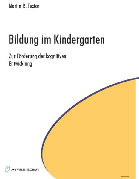 Bildung im Kindergarten: Zur Förderung der kognitiven Entwicklung Books