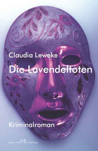 Die Lavendeltoten: Kriminalroman Crime & Thrillers
