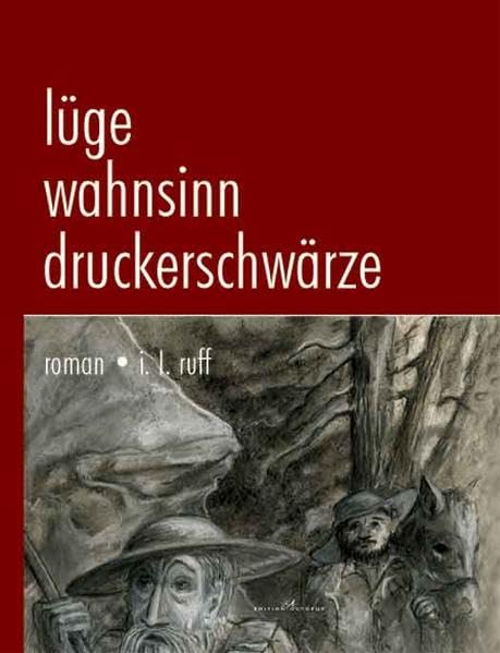 Lüge, Wahnsinn, Druckerschwärze Contemporary literature