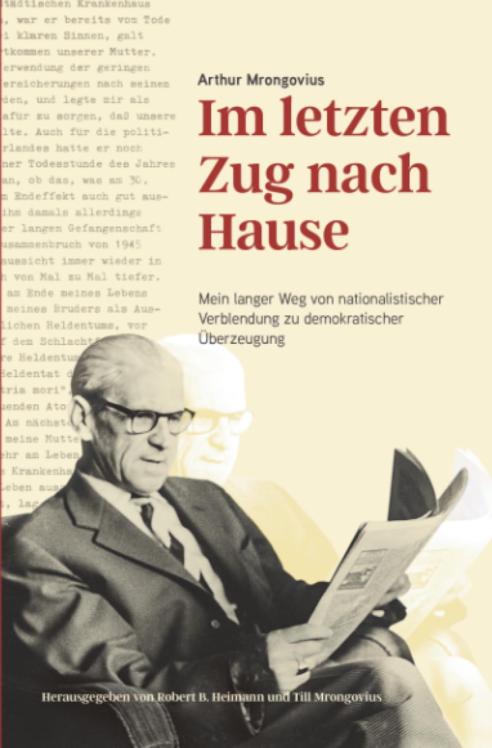 Im letzten Zug nach Hause: Mein langer Weg von nationalistischer Verblendung zu demokratischer Überzeugung Biographies & Memoirs Audio Books