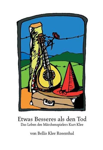 Etwas Besseres als den Tod: Das Leben des Märchenspielers Kurt Klee Personalities